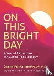 Peirce Thompson, Susan - On This Bright Day