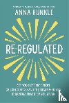 Runkle, Anna - Re-Regulated