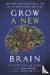Villoldo, Alberto - Grow a New Brain
