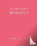 Gray, Joanna - The Little Book of Resilience