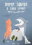 Anwood, Robert - Damp Squids and Card Sharks