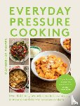 Phipps, Catherine - Everyday Pressure Cooking