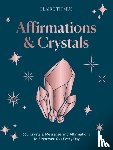 Titmus, Claire - Affirmations & Crystals