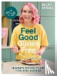 Excell, Becky - Feel Good Gluten Free