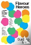 Loyal, Gurdeep - Flavour Heroes