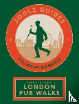 McDonnell, Julian - Joolz Guides: Rather Splendid London Pub Walks
