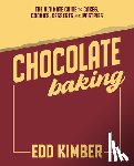 Kimber, Edd - Chocolate Baking