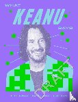 Quadrille - What Keanu Says