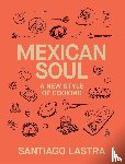 Lastra, Santiago - Mexican Soul