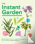 Bartlam, Henry, Hollingsworth, Alexandra - The Instant Garden