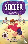 Palmer, Tom - The Soccer Diaries Book 1: Rocky Takes L.A.