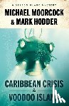 Moorcock, Michael, Hodder, Mark - Sexton Blake: Caribbean Crisis & Voodoo Island