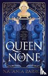 Barron, Natania - Queen of None