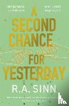 Sinn, R A - A Second Chance for Yesterday