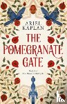 Kaplan, Ariel - Pomegranate Gate
