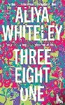 Whiteley, Aliya - Three Eight One