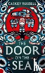 Russell, Caskey - The Door on the Sea