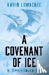 Lowachee, Karin - A Covenant of Ice