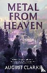 clarke, august - Metal From Heaven: 2025 Lambda Literary Award Winner!