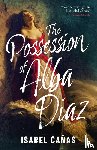 Canas, Isabel - The Possession of Alba Diaz