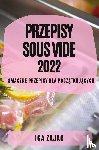 Zajac, Iga - Przepisy Sous Vide 2022