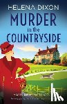 Dixon, Helena - Murder in the Countryside