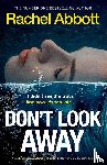 Abbott, Rachel - Don't Look Away