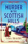 Travers, Lydia - Murder in the Scottish Hills