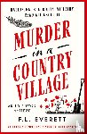 Everett, F L - Murder in a Country Village