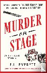 Everett, F L - Murder on Stage