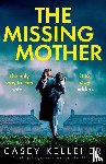 Kelleher, Casey - The Missing Mother