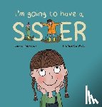 Diebelius, Laura - I'm Going to Have a Sister
