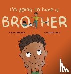 Diebelius, Laura - I'm Going to Have a Brother