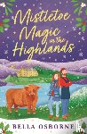 Osborne, Bella - Mistletoe Magic in the Highlands
