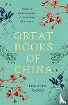 Wood, Frances - Great Books of China