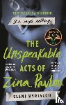 Kyriacou, Eleni - The Unspeakable Acts of Zina Pavlou