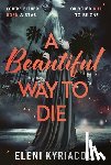 Kyriacou, Eleni - A Beautiful Way to Die