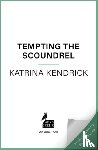 Kendrick, Katrina - Tempting the Scoundrel