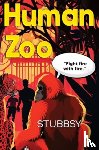 Stubbsy - Human Zoo