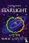 Bohr, David - Starlight and the Magic Universes