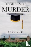 Neri, Alan - Degrees of Murder