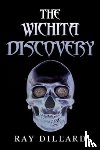 Dillard, Ray - The Wichita Discovery