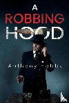 Hobbs, Anthony - A Robbing Hood