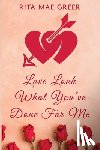 Greer, Rita Mae - Love Look What You've Done For Me