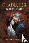 Miskovic, Stanka - Gladiator in the Heart