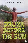Erik, Glenn - Drunk before the Sun