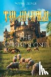 Elsner, Wayne - Talanhold: The Chosen One