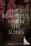 Rushton, Jennifer - She's Beautiful When She Sleeps