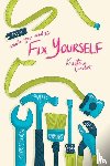 Cieslok, Kristine - DIY- Tools You Need To Fix Yourself