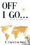 Hey, S. Caroline - Off I Go...
